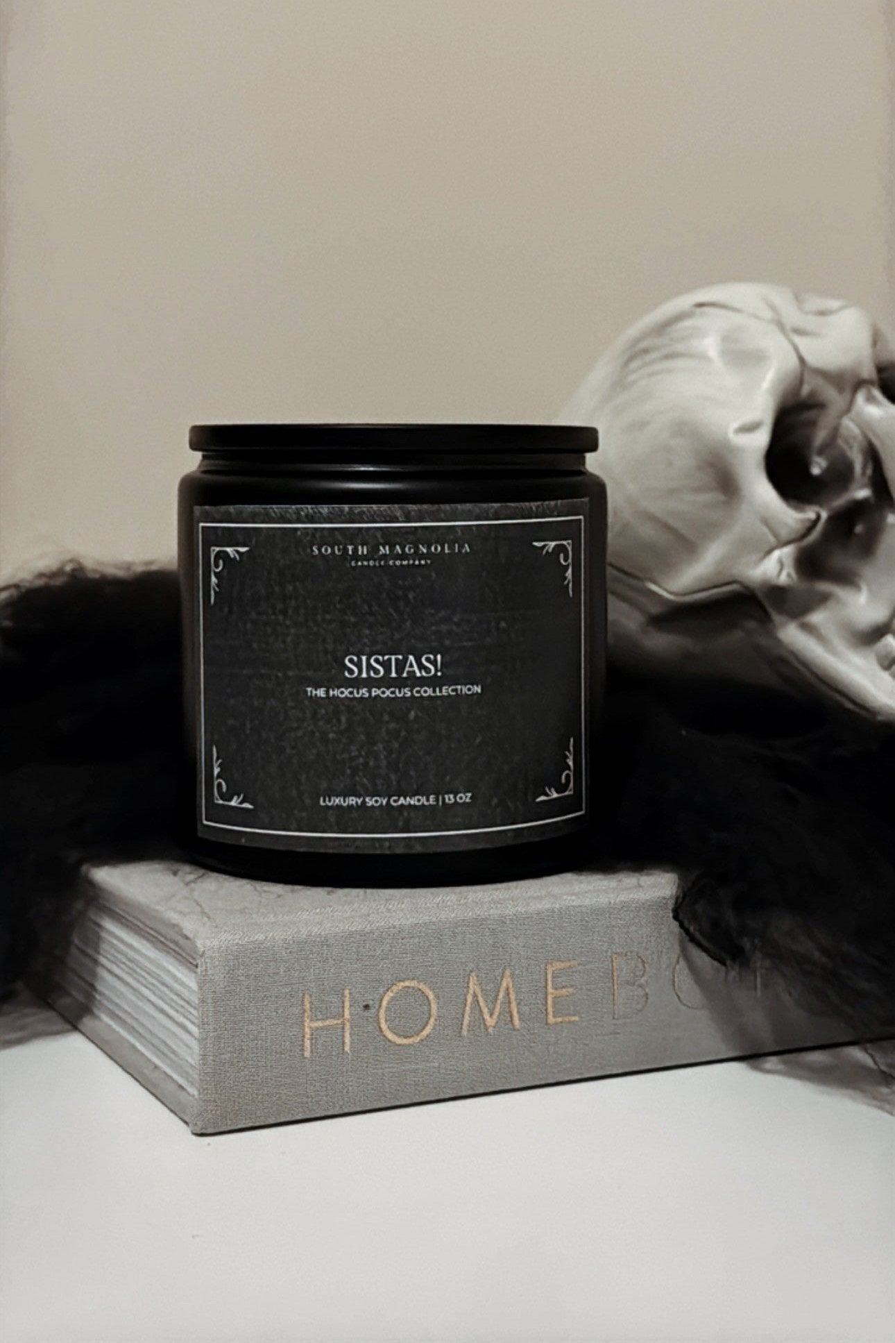 Sistas! 13 oz Soy Candle | Limited Edition Hocus Pocus Collection